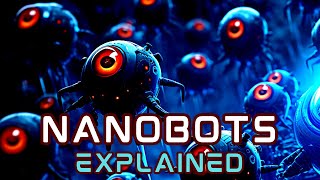 Nano Robots Explained [upl. by Levania]