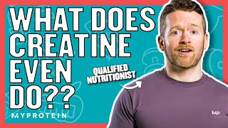 What Does Creatine Do  Nutritionist Explains  Myprotein [upl. by Adnoraj]