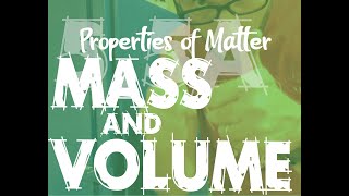 Matter  Mass and Volume [upl. by Eillek]