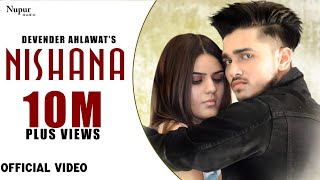 Nishana Full Video  Devender Ahlawat  Khatri  New Haryanvi Songs Haryanavi 2019  Nav Haryanvi [upl. by Grizelda]