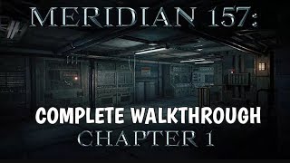 Meridian 157 Chapter 1 Walkthrough [upl. by Eico]