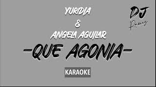 Que agonia Yuridia karaoke [upl. by Anoi]