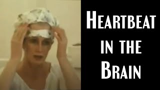 Heartbeat In The Brain Self Trepanation amp Disturbing Lost Media [upl. by Jeanette]