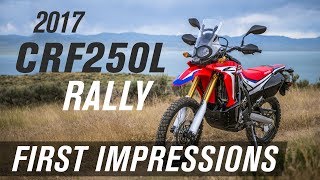 2017 Honda CRF250L Rally  First Impressions [upl. by Shirk]