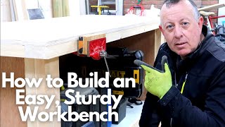 How to Build an Easy Sturdy Workbench [upl. by Seavey168]