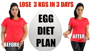 Egg Diet For Weight Loss In Just 3 Days  Full Day Egg Diet Plan  How To Lose 3 kgs in 3 Days [upl. by Mcafee]