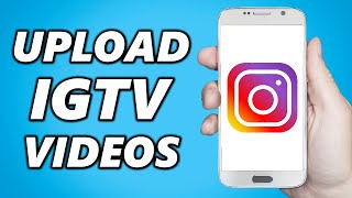 How to Upload an IGTV Video on Instagram 2025 [upl. by Yenaiv]