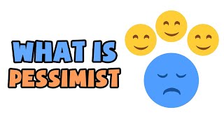 What is Pessimist  Explained in 2 min [upl. by Inaja]