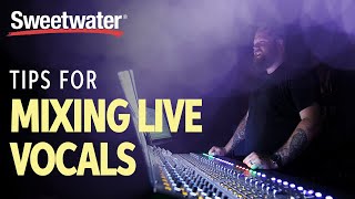 Tips for Mixing Live Vocals [upl. by Odlanor946]