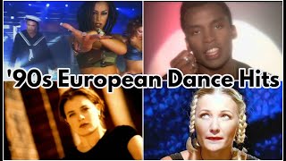 Top 90s European Dance Hits [upl. by Nosydam723]