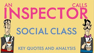 Social Class in An Inspector Calls Key Quotes amp Analysis [upl. by Rafaellle256]