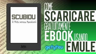 COME SCARICARE EBOOK GRATUITAMENTE USANDO EMULE [upl. by Oicirbaf701]