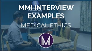 MMI Interview Examples  Medical Ethics  Medic Mind [upl. by Essilem492]