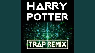 Harry Potter Trap Remix [upl. by Joao]