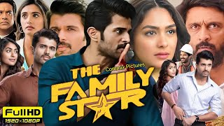 The Family Star Full Movie Hindi Dubbed 2024  Vijay Deverakonda  Mrunal Thakur  Review amp Facts [upl. by Noll]