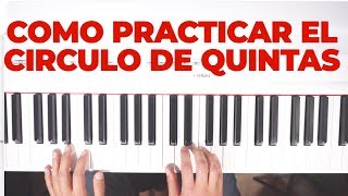 COMO PRACTICAR EL CIRCULO DE QUINTAS EN PIANO FACIL [upl. by Loni]