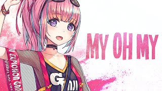 Nightcore  My Oh My Lyrics [upl. by Necaj927]