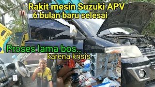 Sampai 6 bulan proses Rakit mesin Suzuki APV [upl. by Niassuh]