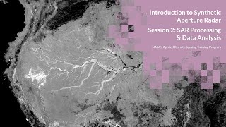 NASA ARSET SAR Processing and Data Analysis Session 24 [upl. by Lalita]