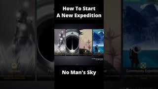 How To start a New Expedition in No Mans Sky Expeditions Mode shorts [upl. by Eedahs]