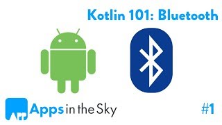 Kotlin 101 How to communicate to a Bluetooth device Part 1 [upl. by Airres]