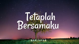 Nobitasan  Tetaplah Bersamaku Lyric [upl. by Lyrahc]