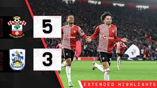 EXTENDED HIGHLIGHTS Southampton 53 Huddersfield  Championship [upl. by Niwrad772]