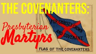 Covenanters Presbyterian Martyrs [upl. by Ayalahs340]