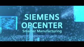 Siemens Opcenter  Smarter Manufacturing [upl. by Kamillah858]