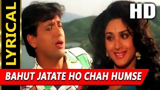 Bahut Jatate Ho Chah Humse With Lyrics  Alka Yagnik Mohammed Aziz  Aadmi Khilona Hai 1993 Songs [upl. by Alisia188]