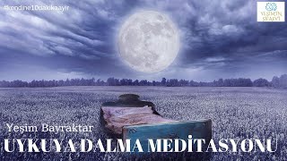 Uykuya Dalma Meditasyonu [upl. by Nner]