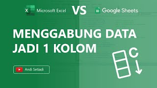 Menggabungkan Banyak Kolom Menjadi Satu Kolom Excel VS Google Sheet [upl. by Lauber352]