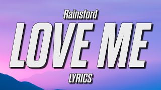 Rainsford  Love Me Like You Hate Me Lyrics [upl. by Idnim]