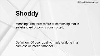 Shoddy Meaning [upl. by Otilia]