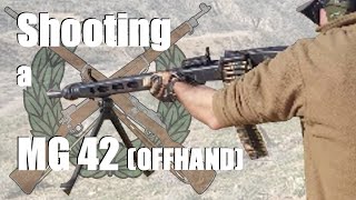 Shooting a MG42 Offhand [upl. by Slater247]