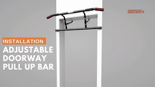 Installation Adjustable Pull Up Bar OT216  ONETWOFIT [upl. by Nomzaj22]