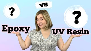 What Are The Differences Between Epoxy and UV Resin [upl. by Clifton]