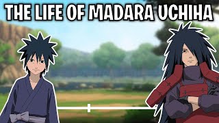 The Life Of Madara Uchiha Naruto [upl. by Nnylannej]