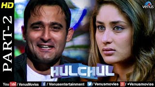 Hulchul  Part 2  Amrish Puri Akshaye Khanna amp Kareena Kapoor  Best Bollywood Movie Scenes [upl. by Kling]