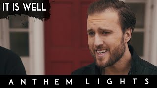 It Is Well  Anthem Lights A Capella Cover [upl. by Tnahsin]