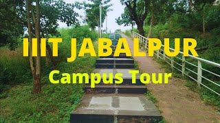 IIIT Jabalpur Campus Tour  IIITDM Jabalpur⚡  IIITDMJ [upl. by Naejeillib]