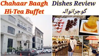 Chahaar Baagh Hi Tea Buffet Review By Rehan Arshad  Gujranwala Fazal Center [upl. by Noroj]