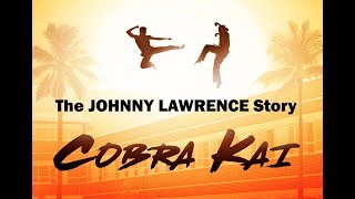 Cobra Kai The Johnny Lawrence Story [upl. by Gefell]