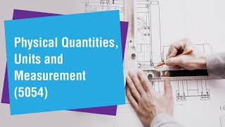 1 Physical Quantities Units and Measurement [upl. by Airel]