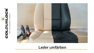 Umfärben eines BMW Ledersitz Anleitung  COLOURLOCK [upl. by Kurth]