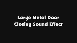 Large Metal Door Closing SFX [upl. by Lecroy940]