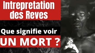 Signification et interprétation des rêves  Voir un mort en rêve  Guide Kamael Shem [upl. by Latterll]