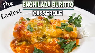 The Easiest ENCHILADA BURRITO CASSEROLE [upl. by Harts]