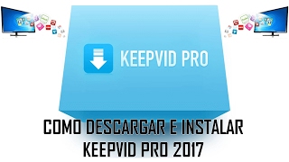 KEEPVID PRO ULTIMA VERSIÓN 2017 [upl. by Aislehc456]