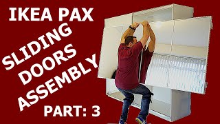 IKEA PAX WARDROBE sliding doors assembly PART 3 [upl. by Alexandria]